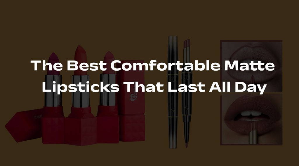 The Best Comfortable Matte Lipsticks That Last All Day
