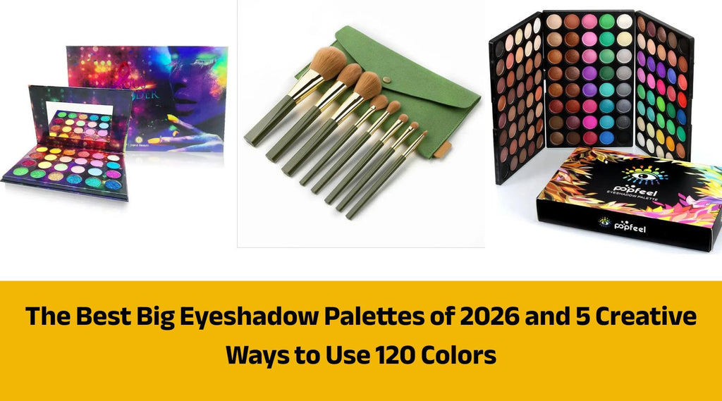 The Best Big Eyeshadow Palettes of 2026 and 5 Creative Ways to Use 120 Colors